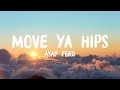 A$AP Ferg - Move Ya Hips (Lyrics) ft. Nicki Minaj & MadeinTYO