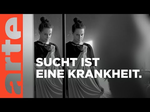Ich, süchtig | Psycho | ARTE