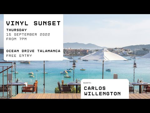 CARLOS WILLENGTON at Ocean Drive Talamanca- Ibiza 2022