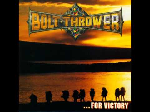 Bolt Thrower - ...For Victory [HQ]