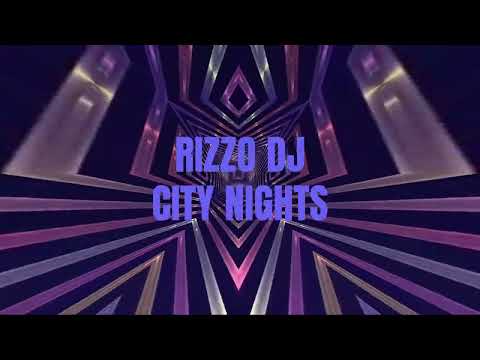 RIZZO DJ - CITY NIGHTS