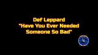 Download lagu Def Leppard Have You Ever Needed Someone So Bad HQ... mp3