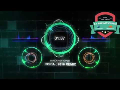 DJ Gökhan Küpeli   Copia  Orjinal Mix 2016