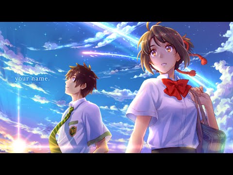 Kimi no Na wa. (Your Name.) Music OST and OP - Beautiful & Emotional Anime Soundtracks