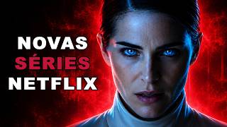 🔥5 SÉRIES NOVAS que CHEGARAM NA NETFLIX