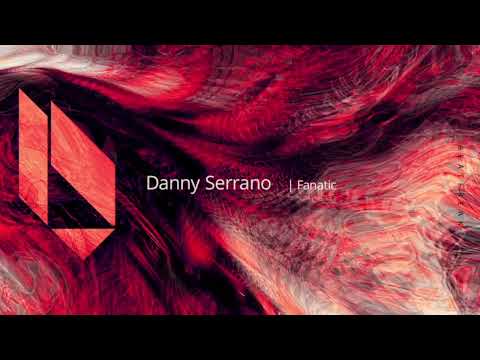 Danny Serrano - Fanatic, Beatfreak Recordings