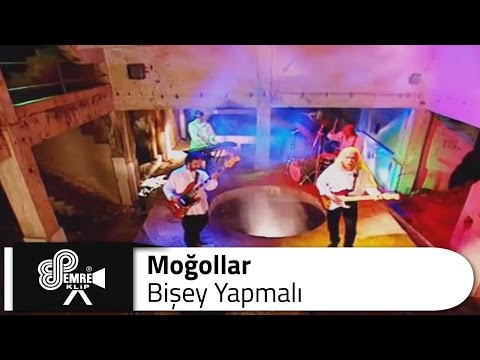 Moğollar - Bişey Yapmalı