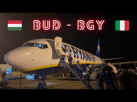 RYANAIR Report: Budapest (BUD) - Milan Bergamo (BGY) - Boeing 737-800