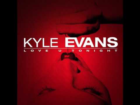 Kyle Evans - Love u Tonight