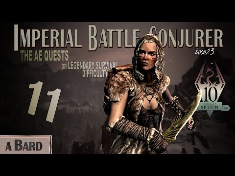 Imperial Battle Conjurer (11) - A BARD - Skyrim AE Legendary Survival