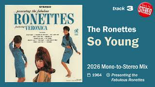The Ronettes – So Young [2026 Stereo Mix]
