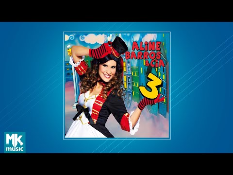 Aline Barros - Aline Barros e Cia Vol. 3 (CD COMPLETO)