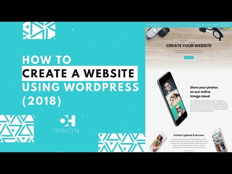 How to Create a Website Using WordPress (2018) | Step By Step WordPress Tutorial for Beginners