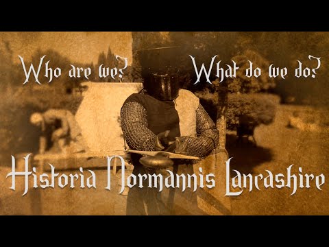 Welcome To Historia Normannis Lancashire