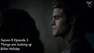 Vampire diaries S8E03 - Things are looking up - Billie Holiday