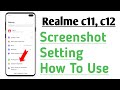 Realme C11, C12 Screenshot Setting How To Use