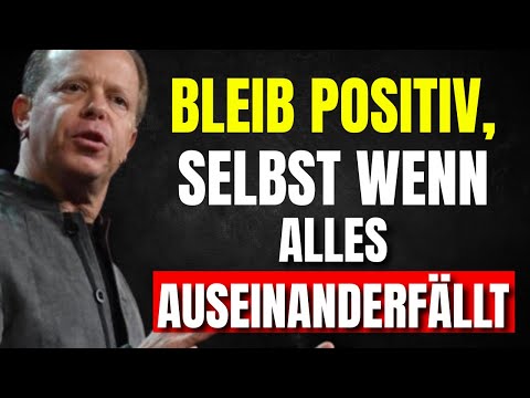 Zwing dich, immer positiv zu bleiben – Dr. Joe Dispenza Motivation