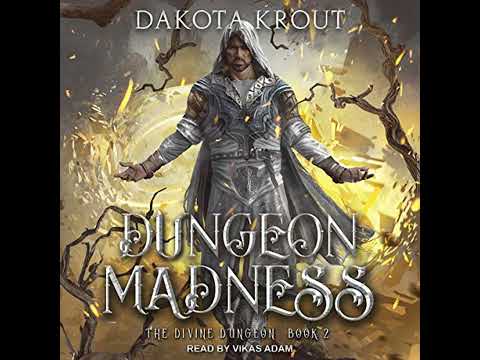 Dungeon Madness Audiobook by Dakota Krout