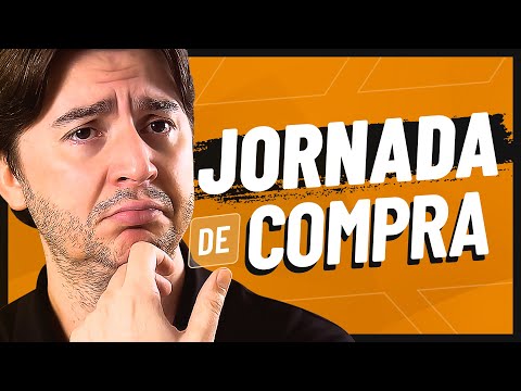 O QUE É JORNADA DE COMPRA? APRENDA E PARE DE TRAZER PÚBLICO SUJO NAS CAMPANHAS GOOGLE ADS