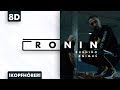 8D AUDIO | Bushido & Animus - Ronin 8D AUDIO | Bushido & Animus - Ronin