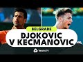 Novak Djokovic vs Miomir Kecmanovic Thriller | Belgrade 2022 Highlights