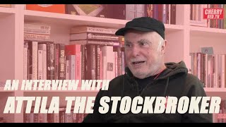 The Attila the Stockbroker Story - Interview by Iain McNay