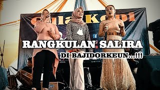 Download lagu RANGKULAN SALIRA 'BAJIDORKEUN' - Rika, Teh Yuli, Renita, Ujang Arsoun 'NASUKI' GULA KOPI LIVE mp3