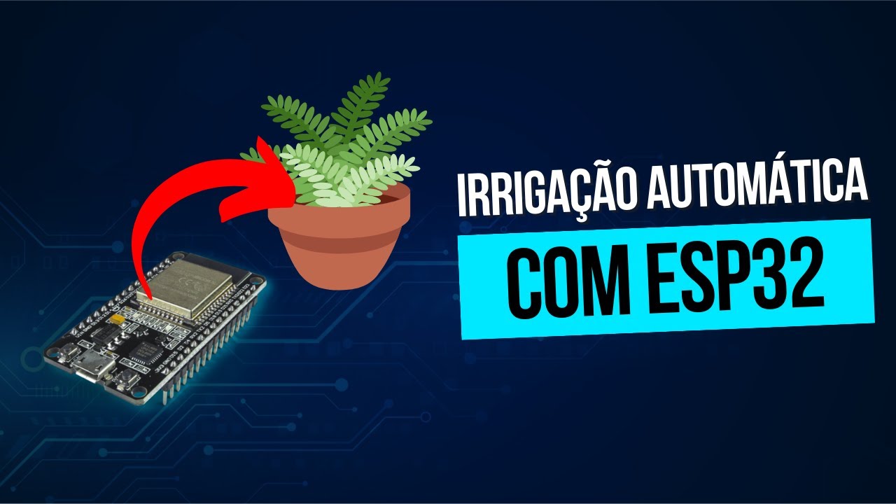 IRRIGAÇÃO AUTOMÁTICA COM ESP32