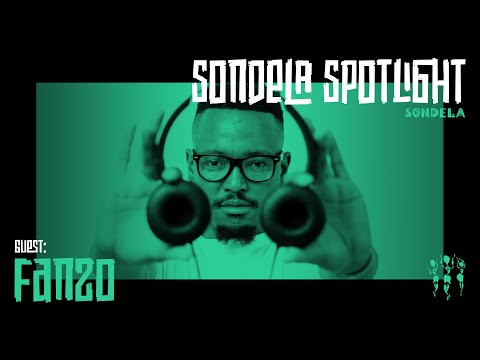Sondela Spotlight 005 - Fanzo