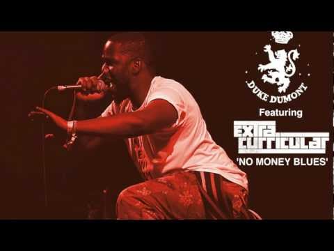 Duke Dumont feat. Extra Curricular - No Money Blues