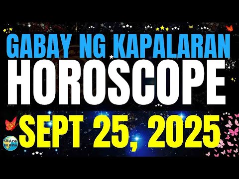 🌏 Horoscope Ngayong Araw September 25, 2025 #HoroscopeTagalog #kapalaranhoroscope #horoscopengayong