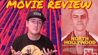 North Hollywood is a HIDDEN GEM - Movie Review