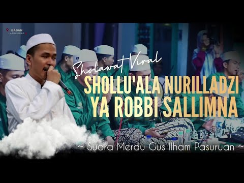 YAA ROBBI SALLIMNA VERSI GUS ILHAM PASURUAN SYAHDU RINDU ROSUL🌹