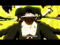 Zoro Vs Kaido EPIC MOMENT OST The Very Very Very Strongest