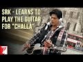 Shahrukh Khan - Learns to play the Guitar for ...