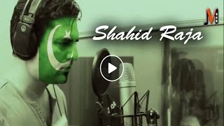 14 August Song - Pakistan Zindabad by Shahid Raja - HD