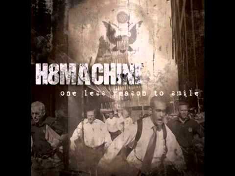 H8Machine - One less reason to Smile