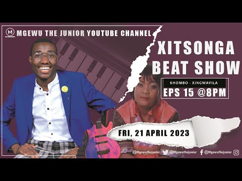 KHOMBO SHIRIMANI - XINGWAVILA | XITSONGA BEAT SHOW EPISODE 15