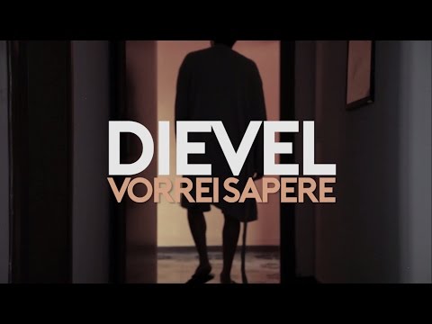 Dievel - Vorrei Sapere