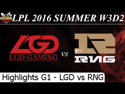 RNG vs LGD Game 1 Highlights - LPL Summer 2016 W3D2M3 Royal Never Give Up vs LGD Gaming