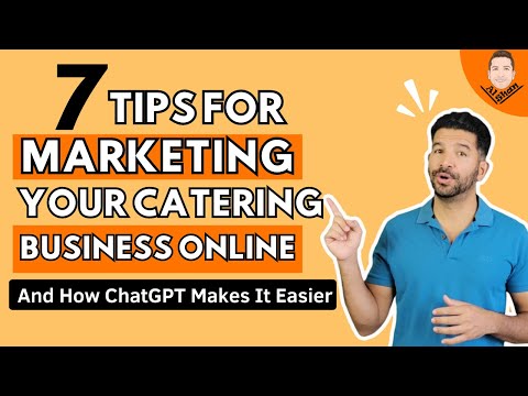 7 Tips for Marketing Your Catering Business Online - And How ChatGPT Makes It Easier