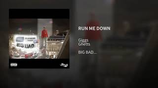 Giggs Ft Ghetts - Run Me Down