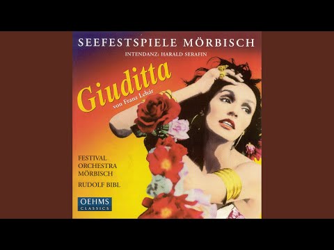 Giuditta: Scene 5: Schonste der Frau'n