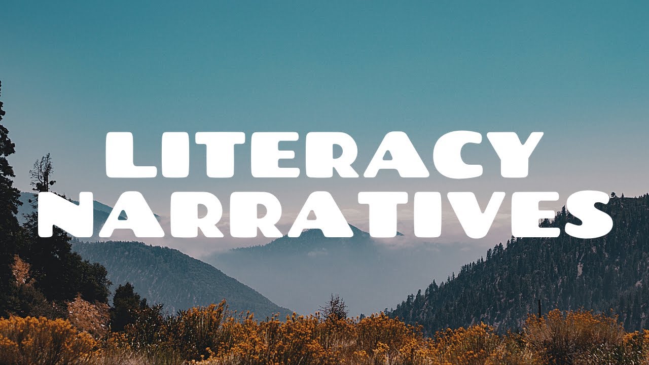 Literacy Narratives