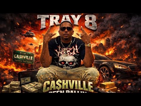 Tray 8 – Cashville Been Ballin (Nashville Streets Edition)