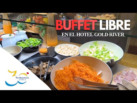 Así Es El BUFFET LIBRE Del HOTEL GOLD RIVER En Port Aventura