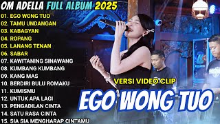 Download lagu EGO WONG TUO  - DIFARINA INDRA - OM ADELLA FULL ALBUM TERBARU 2025 mp3