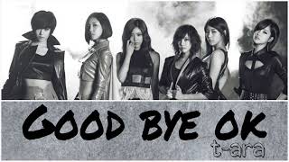 How Would T-ARA(OT6) Sing "Goodbye, OK" T-ARA(OT7)