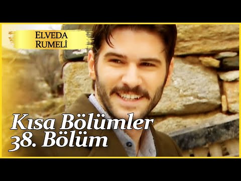 Elveda Rumeli 38. Kısa Bölüm | Kısa Bölümler