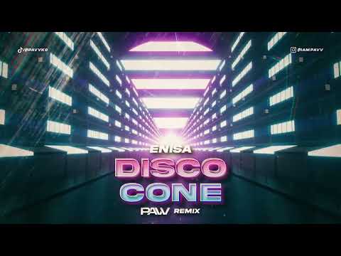 ENISA - Disco Cone ft. Wenzl (pavv REMIX)
